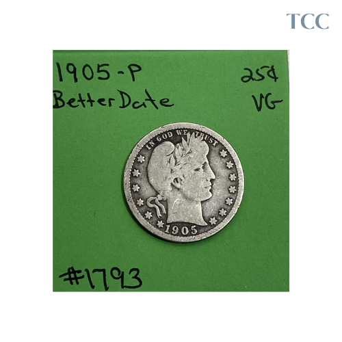 1905-P Barber Quarter Very Good (VG) 90% Silver Better Date