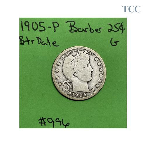 1905-P Barber Quarter Good 90% Silver Better Date