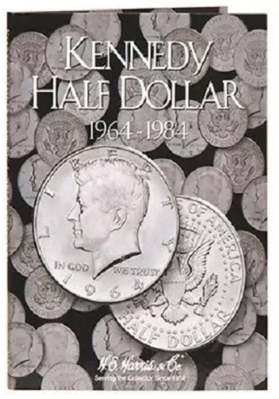 H.E. HARRIS 2696 Coin Folder #1 Kennedy Half Dollar 50 Cent 1964 - 1984 Book