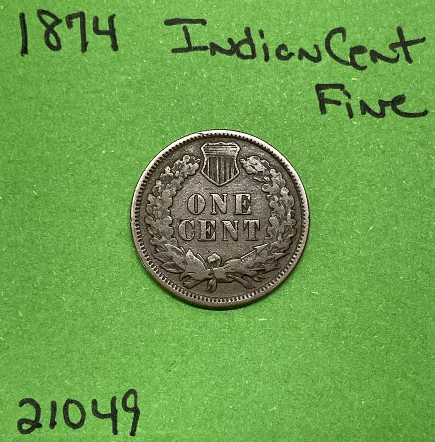 1874 Indian Head Cent / Penny 1c Fine See Pictures