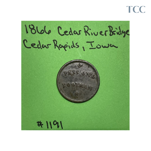 1866 Cedar Rapids Iowa IA Cedar River Bridge Co Token - "Pass One Footman"