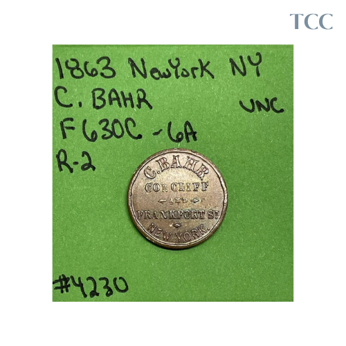 1863 C BAHR Liquor Dealer F630-6a New York NY Civil War Store Card Token Unc.