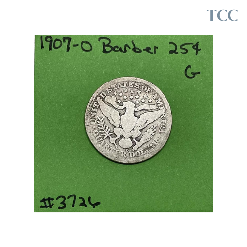 1907-O Barber Liberty Head Quarter .25c Good 90% Silver