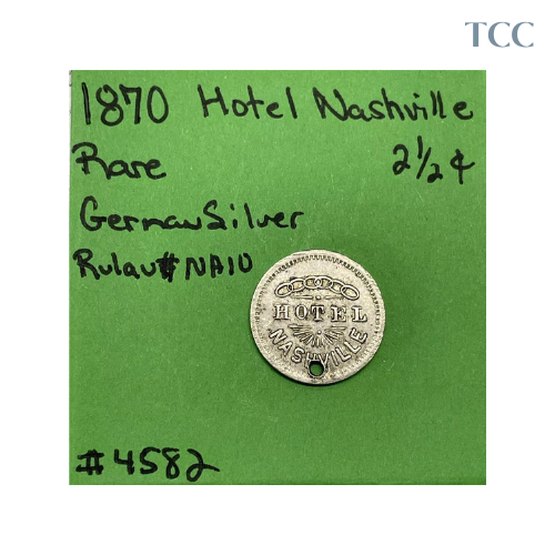 1870’s Nashville Tn Hotel Nashville Tennessee Merchant Token Rulau# NA10 2-1/2c