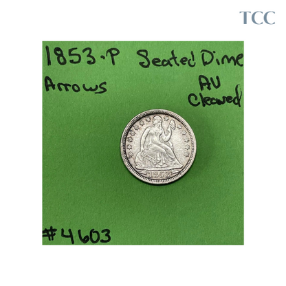 1853-P With Arrows Liberty Seated Dime 10c AU About Uncirculated Cleaned