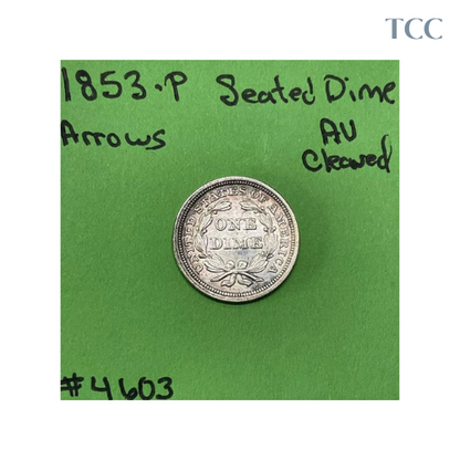 1853-P With Arrows Liberty Seated Dime 10c AU About Uncirculated Cleaned