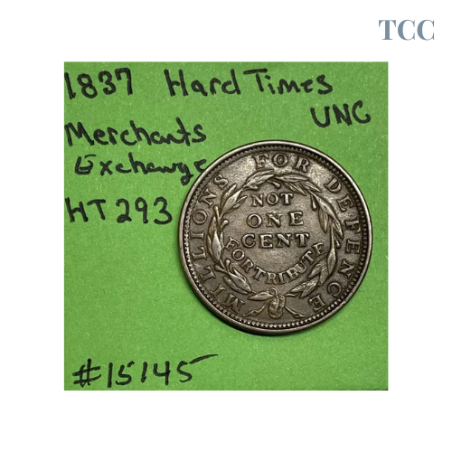 1837 Hard Times Token Merchants Exchange HT-293 Uncirculated