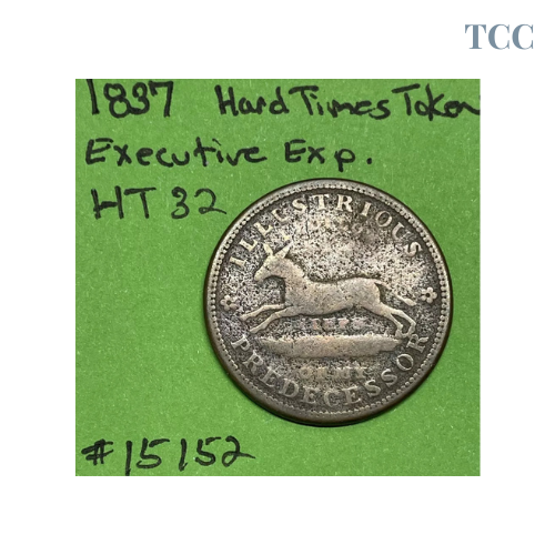 1837 Hard Times Token Illustrious Predecessor Executive Experiment HT 32